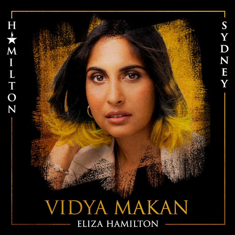 Cast announcement - Vidya Makan as Eliza in Hamilton the Musical